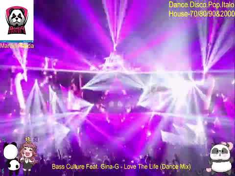 Bass Culture Feat. Gina-G - Love The Life (Dance Mix)