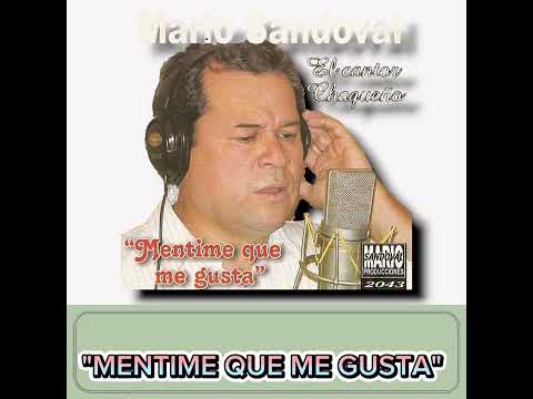 "Mentime Que Me Gusta" (Con Letra)