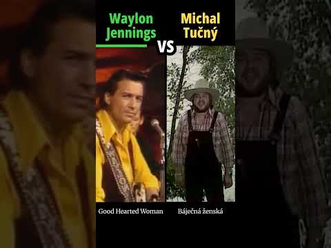 WAYLON JENNINGS vs MICHAL TUČNÝ - Báječná ženská / Good Hearted Woman #hudba #shorts #versus