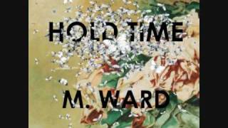 Rave On, M. Ward