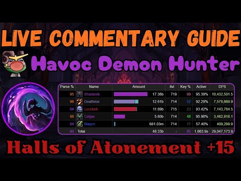 Halls of Atonement +15 | Live Commentary Guide | Aldrachi Havoc DH | TWW Season 3