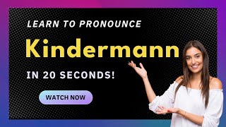 How to pronounce Kindermann