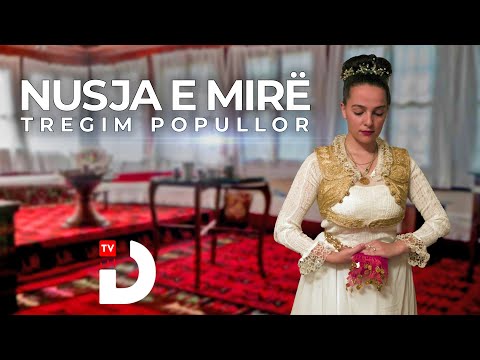 Tregim popullor - Nusja e mirë (Official Video 4K)