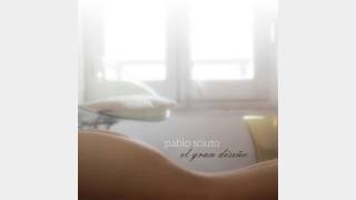 Pablo Sciuto - Agua que Sabes (El Gran Diseño EP)