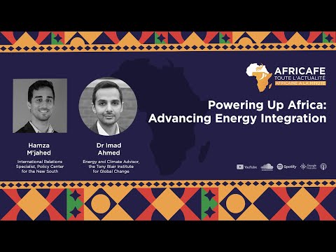 Africafé: Powering Up Africa: Advancing Energy Integration