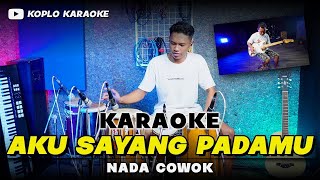 Download lagu AKU SAYANG PADAMU KARAOKE NADA COWOK / PRIA BY FARIS KENDANG mp3