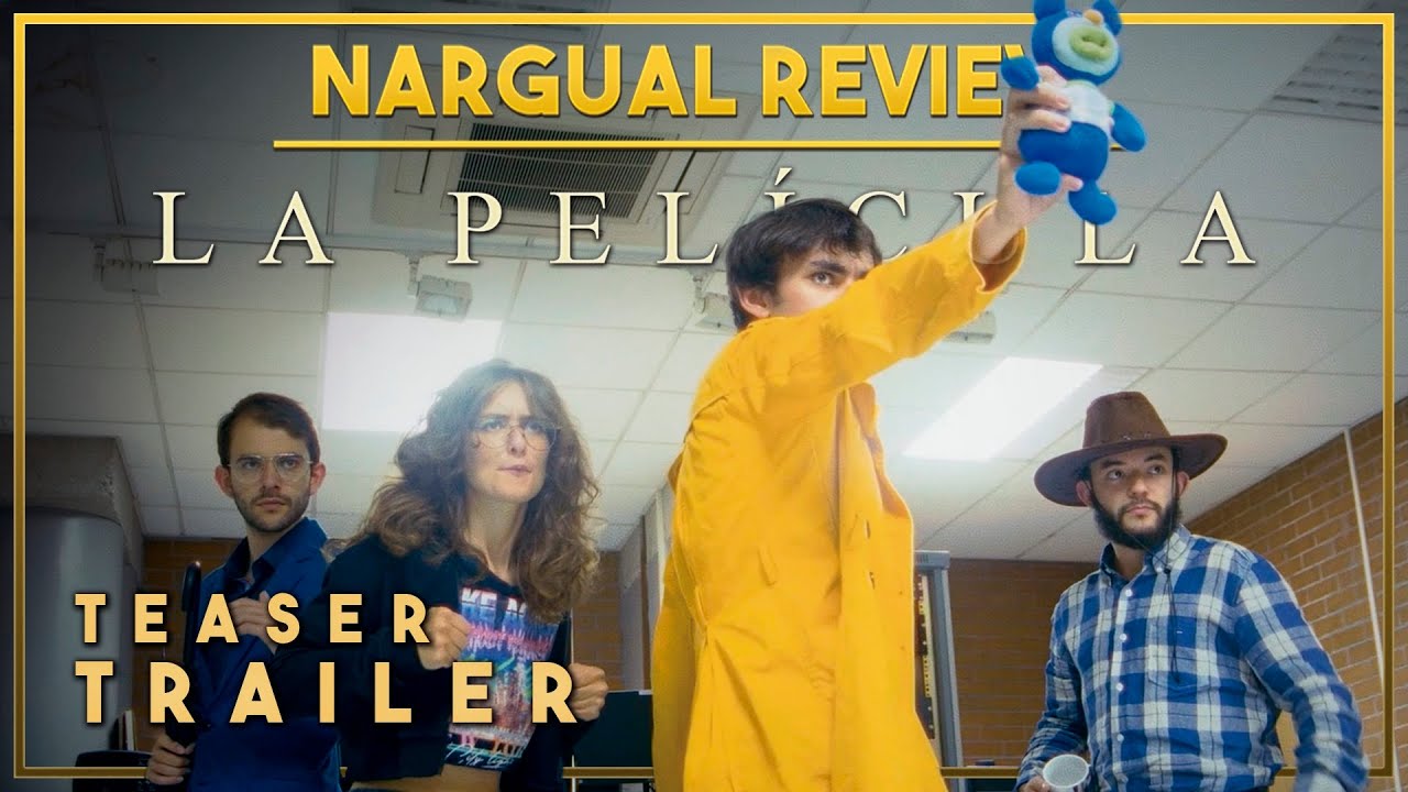 NARGUAL REVIEW: LA PELÍCULA | TEASER TRAILER