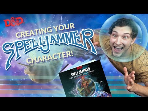 Building Your SPELLJAMMER Character | Over 70 Character Ideas 🌌💫