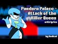 PANDORA PALACE ATTACK OF THE KILLER QUEEN With Lyrics Deltarune Lyric Video