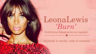 Leona Lewis - Burn (Subtitulos en Español)