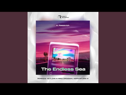The Endless Sea (Extended Mix)
