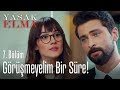 Görüşmeyelim bir süre - Yasak Elma 7. Bölüm