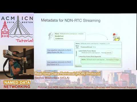 Real time Data Retrieval - Spyros Mastorakis / NDN Tutorial @ ACM ICN 2018