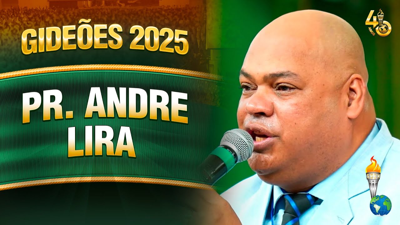 Gideões 2025 | Pr. Andre Lira
