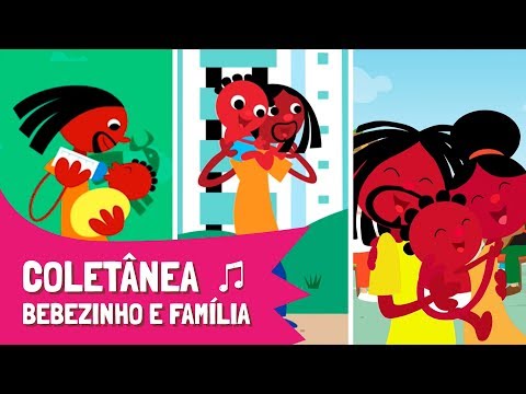 Palavra Cantada | Coletânea Bebezinho e Família | 9 minutos