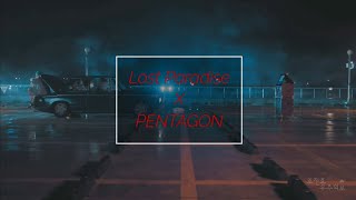 펜타곤(PENTAGON) - [Lost Paradise] 팬메이드 MV