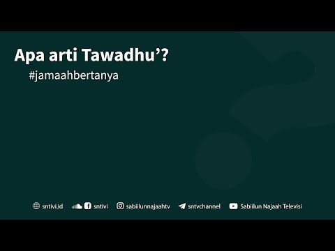 Jama'ah Bertanya: Apa artinya Tawadhu'? | Ust. Abu Fairuz Ahmad Ridwan, M.A.