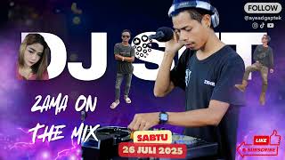 Download lagu DJ ZAMA ON THE MIX SABTU 26 JULI 2025 ( BERPESTA BOS AHONG MASAM , TARKOUL49 , MISDA BOCIL) mp3