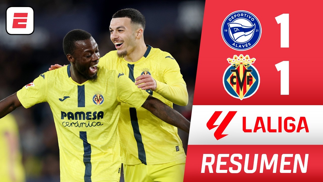 VILLARREAL RESCATÓ el punto tras EMPATAR 1-1 vs ALAVÉS con gol milagroso de Pépé | La Liga | Resumen