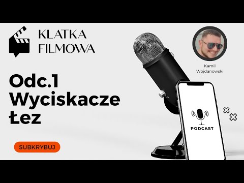 Klatka Filmowa - Odc.1 - Wyciskacze Łez, czyli dramaty, po których zakręci wam się łezka w oku