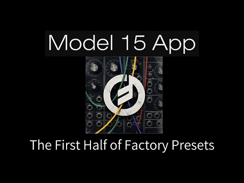 Model 15 Modular Synthesizer - Moog Modular Synthesizer - The First Half of Factory Presets
