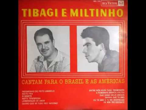 Eu Te Amo E Tu Me Desprezas - Tibagi e Miltinho