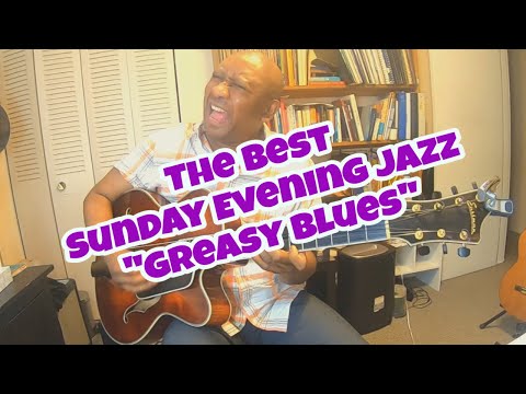 The Best of Sunday Evening Jazz, "Greasy Blues"