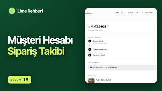 E-Ticaret Müşteri Hesabı ve Sipariş Takibi | Lime Rehberi #15