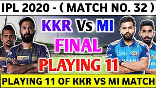 IPL 2020 Mumbai Indians Vs Kolkata Knight Riders Playing 11 | MI Vs KKR Playing 11 | IPL 2020 Match