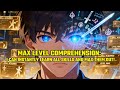 Max Level Comprehension I Can Instantly Learn All Skills And Max Them Out