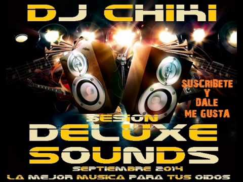 08-Sesion Deluxe Sounds Septiembre 2014 Dj Chiki.