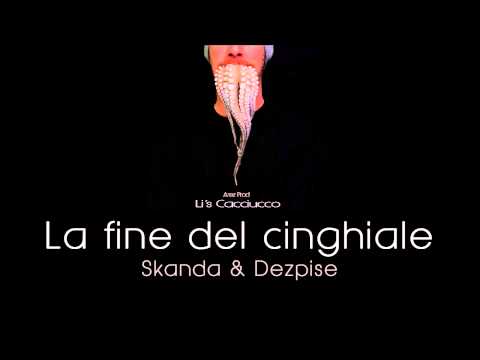 6) Li's Cacciucco - La fine del cinghiale - Arez Prod feat Skanda & Dezpise
