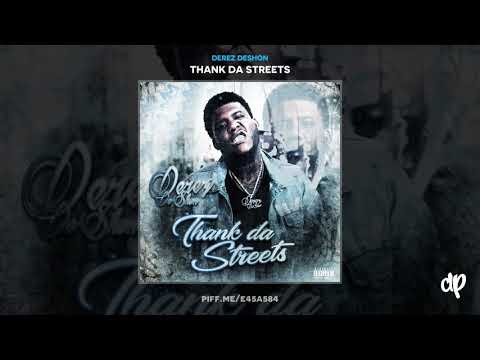 Derez DeShon - Regret It [Thank Da Streets]