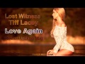 Lost Witness feat. Tiff Lacey - Love Again (Orbion ...