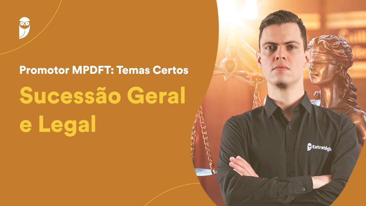 Promotor MPDFT: Direito Civil - Sucessão Geral e Legal