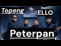 TOPENG PETERPAN Feat ELLO