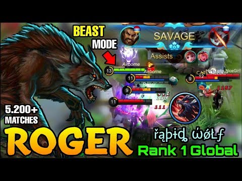SAVAGE!! Roger Beast Mode Insane 17 Kills - Top 1 Global Roger řąþɨȡ ώǿŁƒ - Mobile Legends
