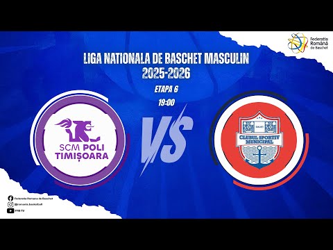 Liga Nationala de Baschet Masculin 25/26 - CS SCM Politehnica Timișoara vs CSM Galați