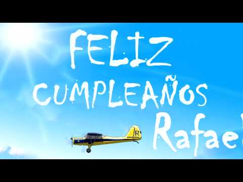 Feliz Cumpleaños Rafaela | MENSAJE con AVIONETAS | Video Postales ATLASNUBEAUTOGESTION