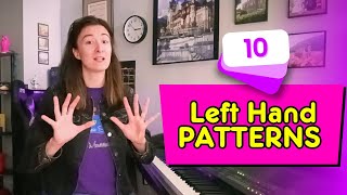 TEN Different Accompaniment Patterns for Left Hand