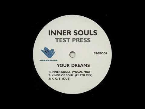 Inner Souls - Your Dreams (Inner Souls Vocal Mix) (2003)