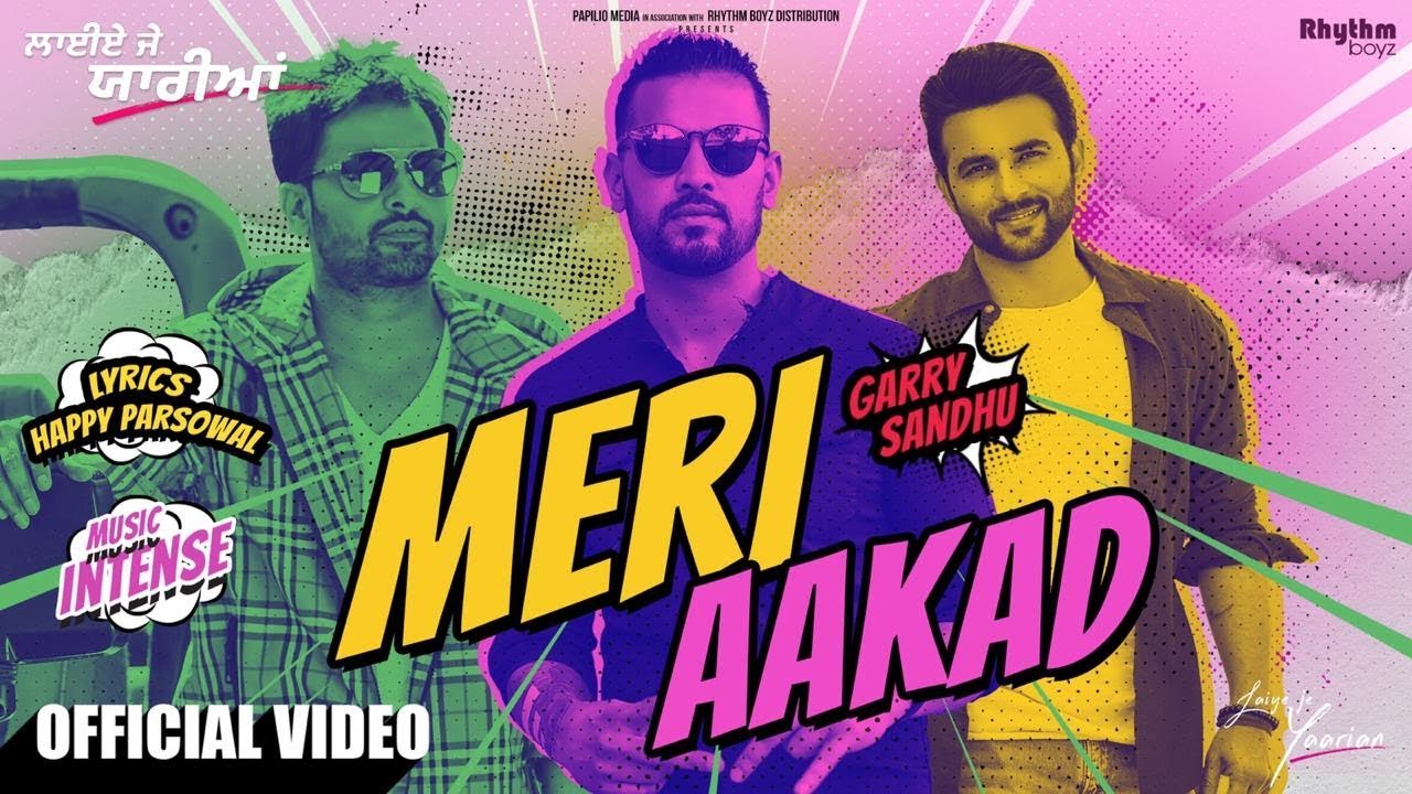 Meri Aakad Lyrics - Garry Sandhu