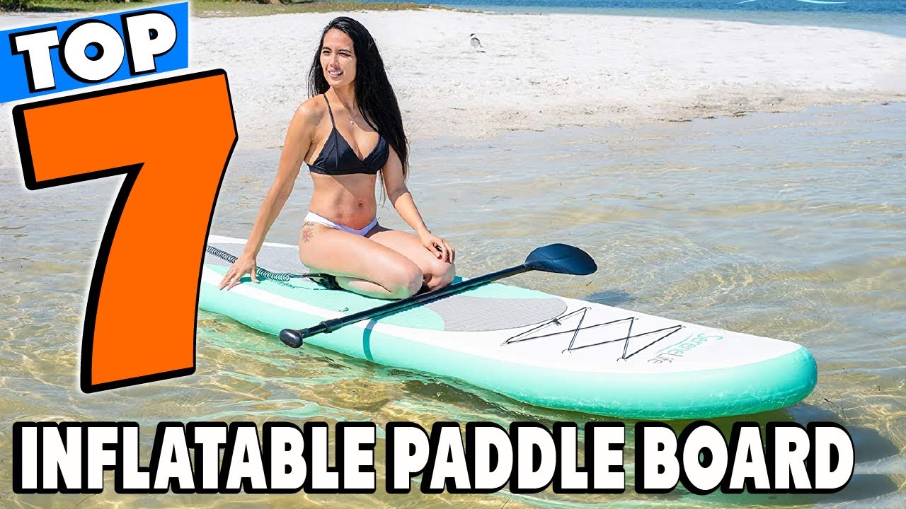Top 5 Best Inflatable Paddle Boards Review In 2026