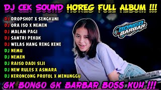 Download lagu DJ CEK SOUND VIRAL BASS HOREG FULL ALBUM TERBARU 2023 - DJ BONGO BARBAR FULL ALBUM VIRAL TIKTOK mp3