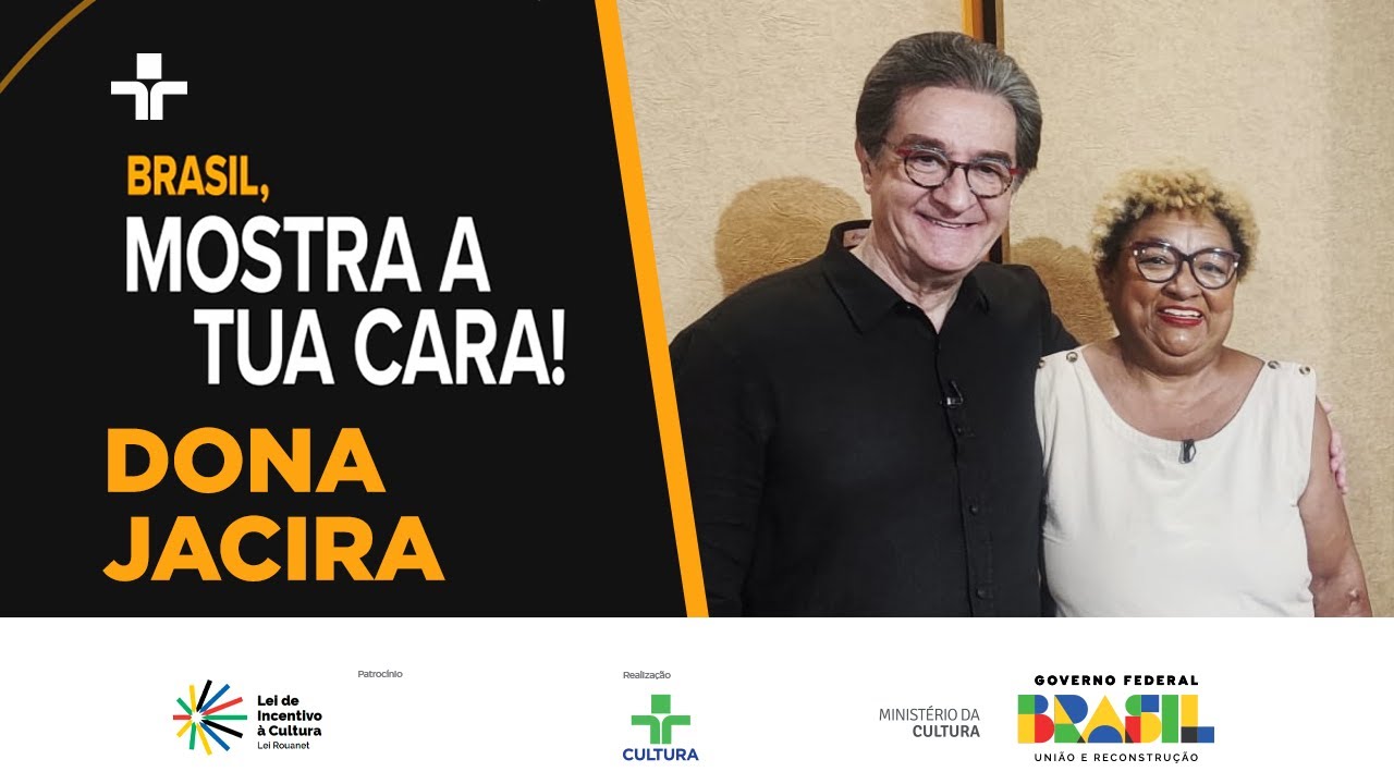 Brasil, Mostra A Tua Cara | Jacira de Oliveira | 22/09/2024