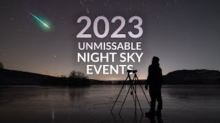 2023 Unmissable Night Sky Events!