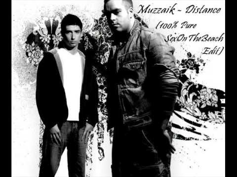 Muzzaik - Distance ( 100% Pure SexOnTheBeach Edit )