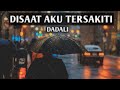 DADALI Disaat Aku Tersakiti Cover Akustik Lirik By Silvia Nicky