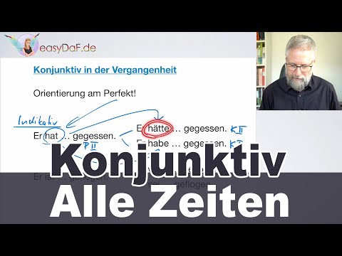 Konjunktiv 1 und 2 in allen Zeiten