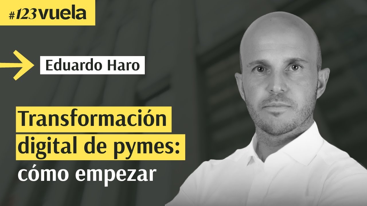 Transformación digital de pymes: cómo empezar | #123Vuela